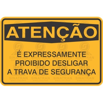 É expressamente proibido desligar a trava de segurança